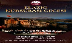 Aydın’da Elazığ Kültürü Gecesi Düzenleniyor