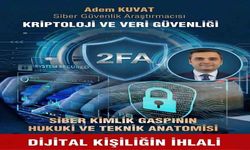Siber Güvenlik Araştırmacısı Kuvat, 'Siber Güvenliğin En Zayıf Halkası Karmaşık Kodlar Değil, İnsan Psikolojisidir'