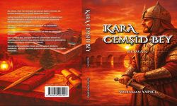 Araştırmacı-Yazar Süleyman Yapıcı’dan Tarihe Yolculuk: “Kara Cemşid Bey” Yayımlandı