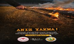 İl Tarım ve Orman Müdürlüğü'nden Anız Yangını Uyarısı