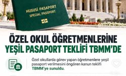 Özel Okul Öğretmenlerine Yeşil Pasaport Teklifi TBMM’de