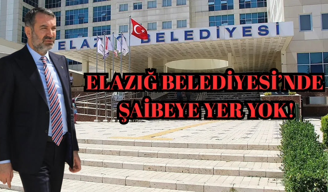 Elazığ Belediyesi'nde Şaibeye Yer Yok!