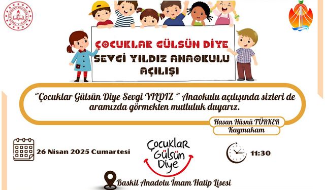 Çocuklar Gülsün Diye Derneği, 57. Anaokulunu Elazığ Baskil’de Açıyor