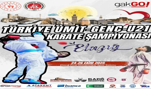 Türkiye Ümit, Genç ve U21 Karate Şampiyonası Elazığ’da Düzenleniyor