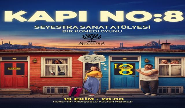 “Kapı No: 8” Nurettin Ardıçoğlu Kültür Merkezinde Sahnelenecek
