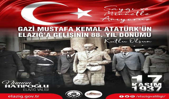Elazığ’da Atatürk’ün İzinde 88. Yıl