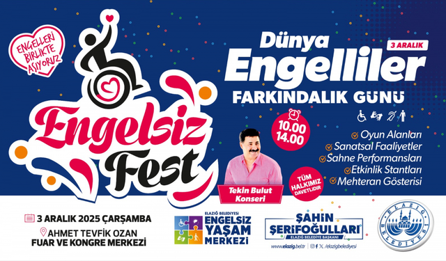 Elazığ’da Engelsiz Fest Coşkusu Yaşanacak