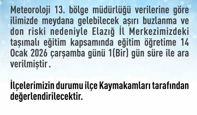 Elazığ'da taşımalı eğitime 1 gün ara