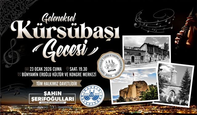 Geleneksel Kürsübaşı Gecesi 23 Ocak’ta Elazığlılarla Buluşuyor