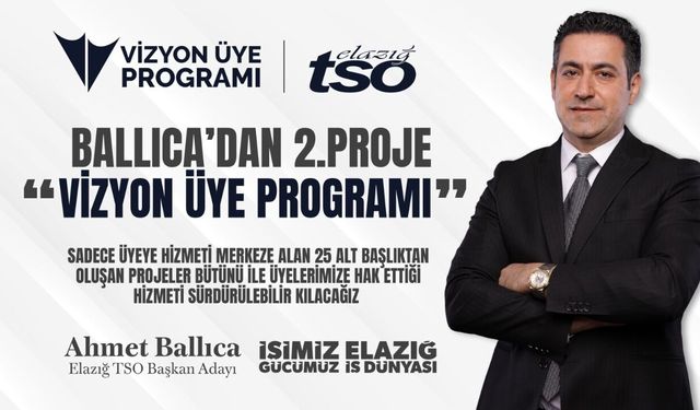BALLICA 2.PROJEYİ DUYURDU “VİZYON ÜYE PROGRAMI”