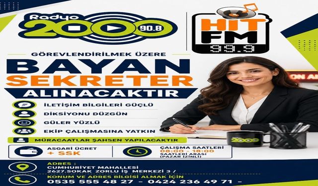 Radyo 2000 ve Hit FM’e Bayan Sekreter Alınacak