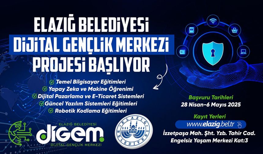 Elazığ Belediyesi Dijital Gençlik Merkezi (DİGEM) Projesi Başlıyor