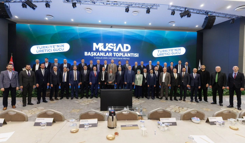 MÜSİAD Başkanlar Toplantısında Ekonomi Gündemi Ele Alındı