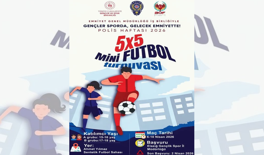 Elazığ’da 5x5 Mini Futbol Turnuvası Başlıyor