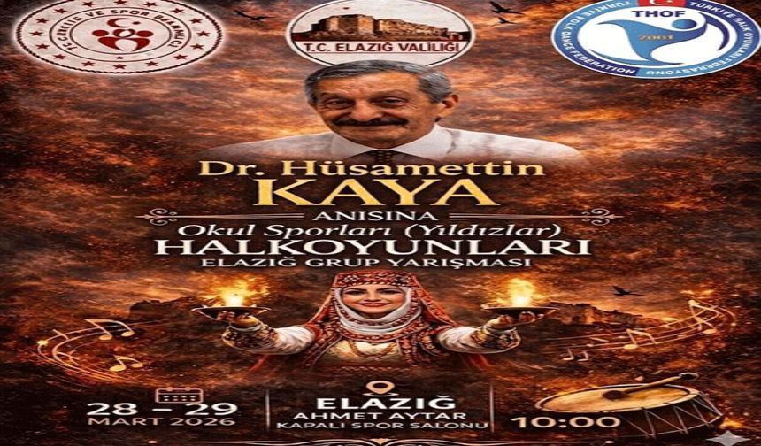 Dr. Hüsamettin Kaya Anısına Elazığ’da Halk Oyunları Şöleni