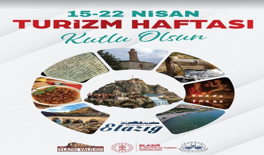 Elazığ’da Turizm Haftası Coşkusu Başlıyor