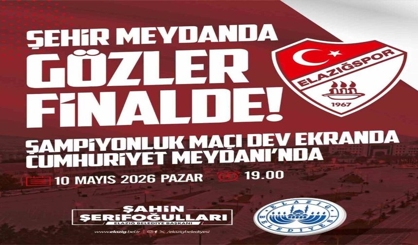 Elazığ'da dev ekran kurulacak