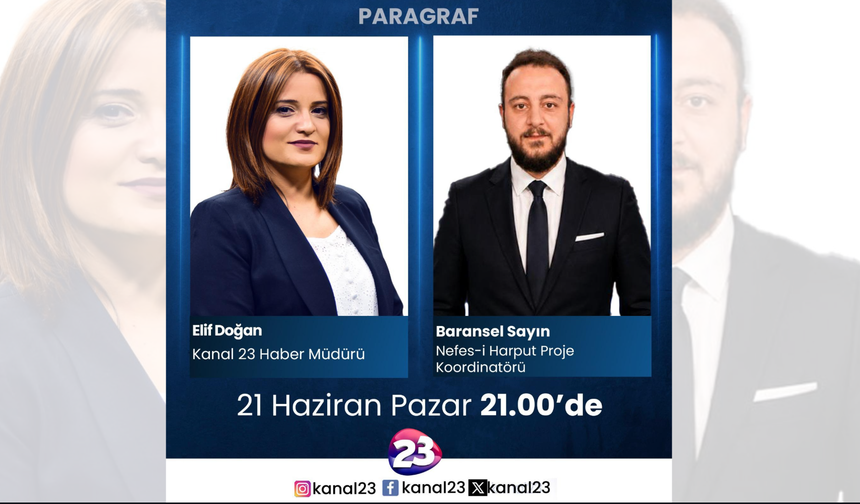 Nefes-i Harput Projesi Kanal 23 Ekranlarında Tüm Yönleriyle Ele Alınacak