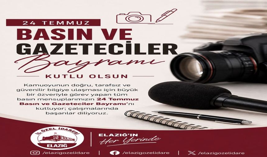Elazığ İl Özel İdaresi'nden 24 Temmuz Kutlaması
