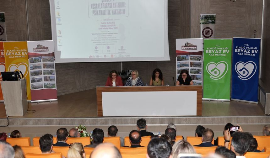 Elazığ'da "Şiddetin Kuşaklararası Aktarımı" Konulu Konferans Düzenlendi