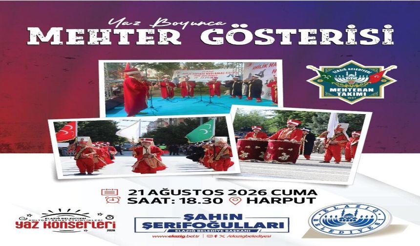 Harput’ta Mehter Gösterisi Düzenlenecek