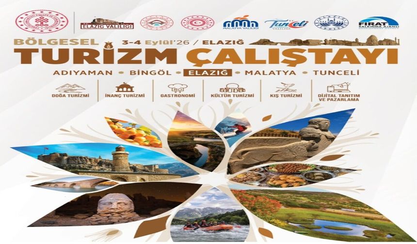 5 İlin Turizm Geleceği Elazığ’da Masaya Yatırılacak