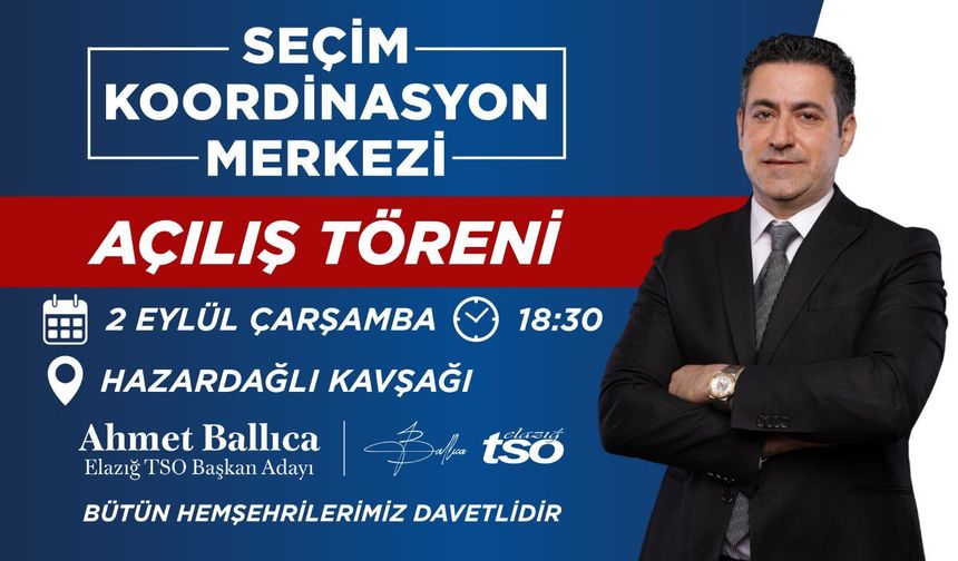 Ahmet Ballıca’dan Seçim Koordinasyon Merkezi Açılışına Davet