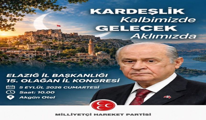 MHP Elazığ Teşkilatı Kongrede Buluşuyor