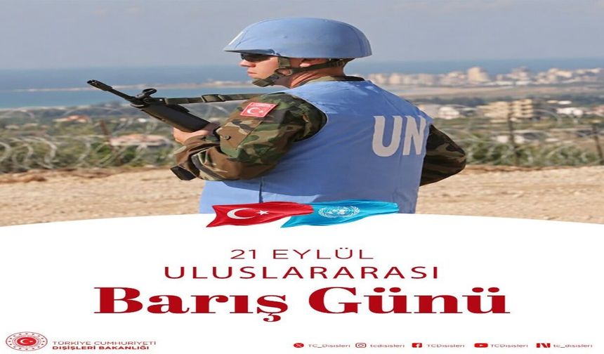 Dışişleri Bakanlığı’ndan Dünya Barış Günü Mesajı