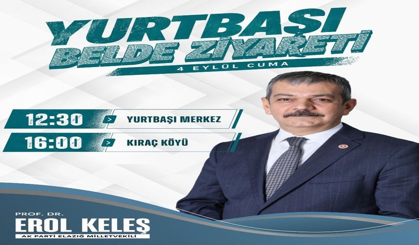 Erol Keleş, Yurtbaşı’nda Vatandaşlarla Buluşacak