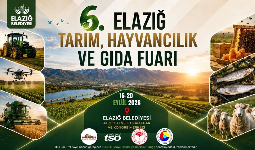 6. Elazığ Tarım, Hayvancılık ve Gıda Fuarı Yarın Kapılarını Açıyor
