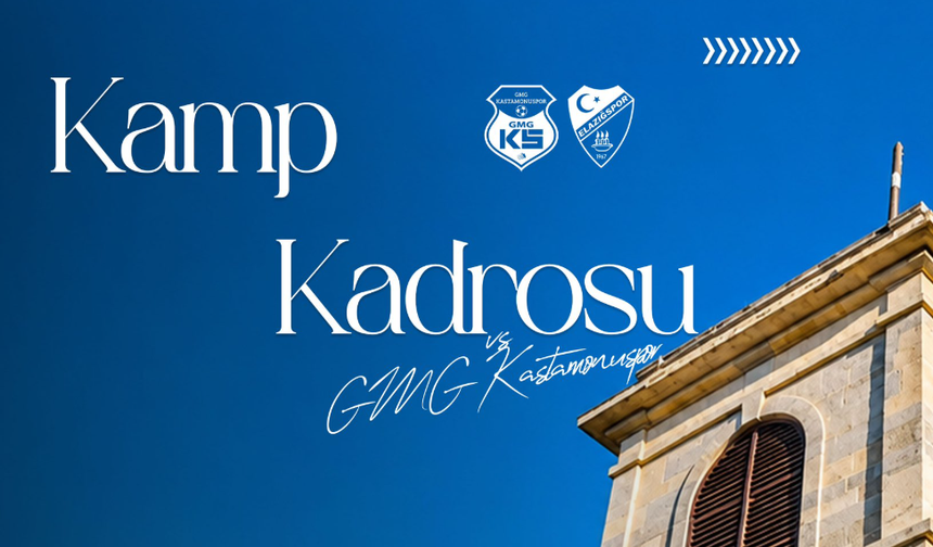Elazığspor’un Kastamonuspor Kadrosu Açıklandı