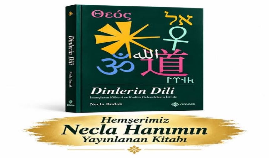 Necla Budak’tan “Dinlerin Dili”