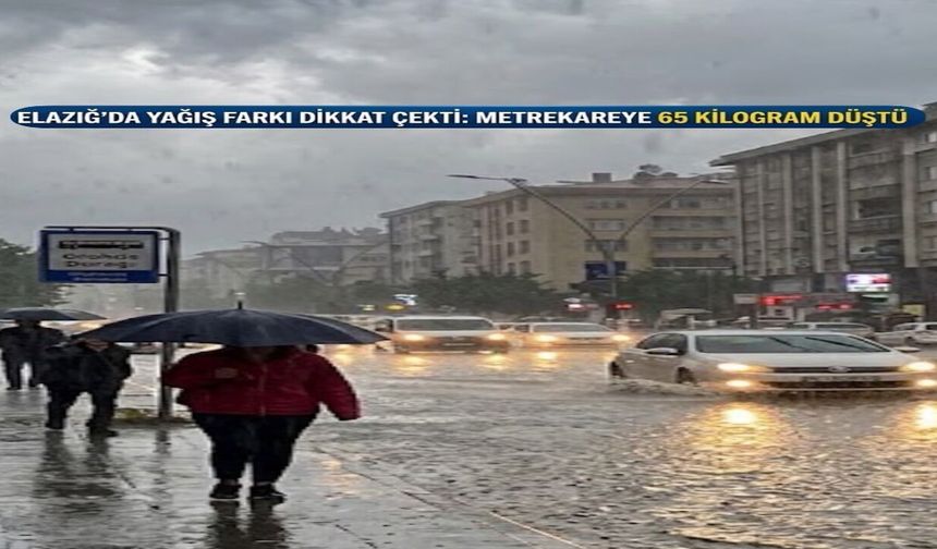 Elazığ Daha Çok Yağış Aldı, Tablo Dikkat Çekti