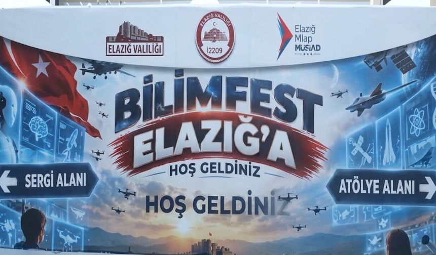 Bilimfest Elazığ’da Bilim ve Teknoloji Heyecanı Başlıyor