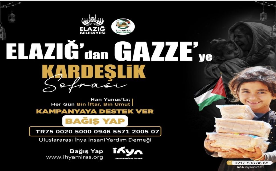 Elazığ'dan Gazze'ye Gönül Köprüsü; "Han Yunus'ta Her Gün 1000 İftar, Bin Umut"