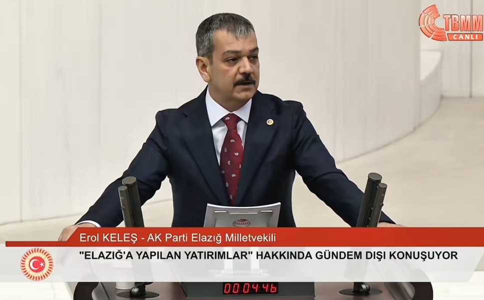 Milletvekili Erol Keleş, Elazığ’daki Yatırımları TBMM Gündemine Taşıdı