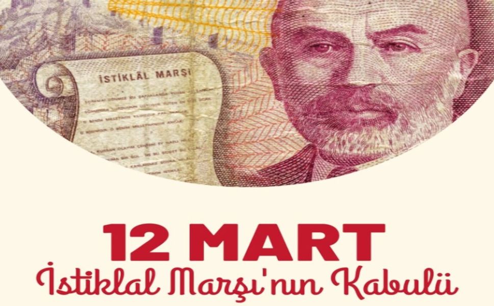 İstiklal Marşı’nın Kabulünün Üzerinden 105 Yıl Geçti